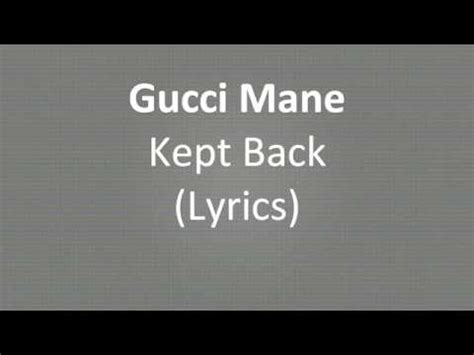 √ Kept Back [Bonus Track] (testo) di Gucci Mane 